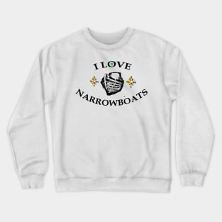 I love narrowboats 2 Crewneck Sweatshirt